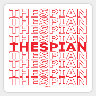 Thespian Repeating Text (Red Version) Magnet